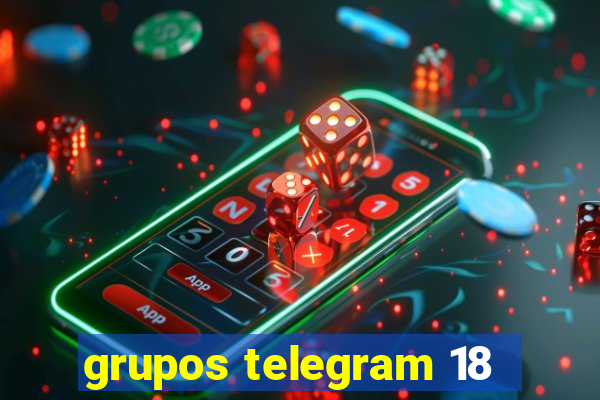 grupos telegram 18