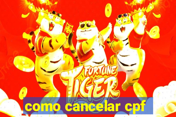 como cancelar cpf