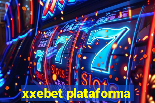 xxebet plataforma