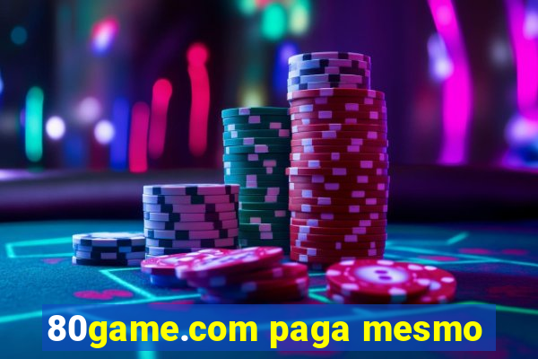 80game.com paga mesmo