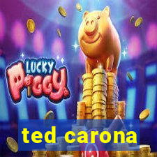 ted carona