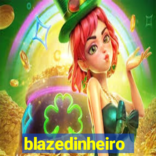 blazedinheiro