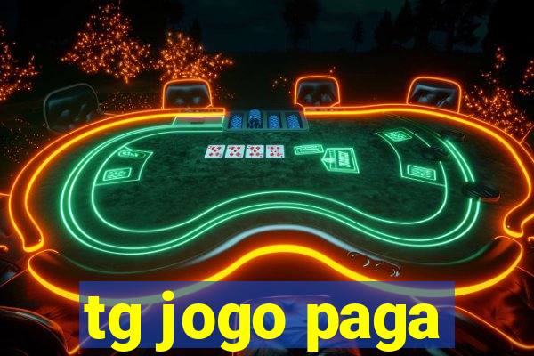 tg jogo paga