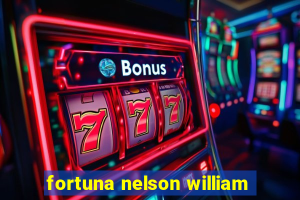 fortuna nelson william