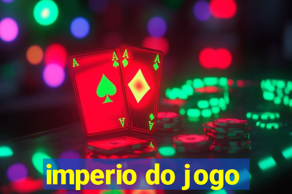 imperio do jogo