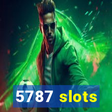 5787 slots