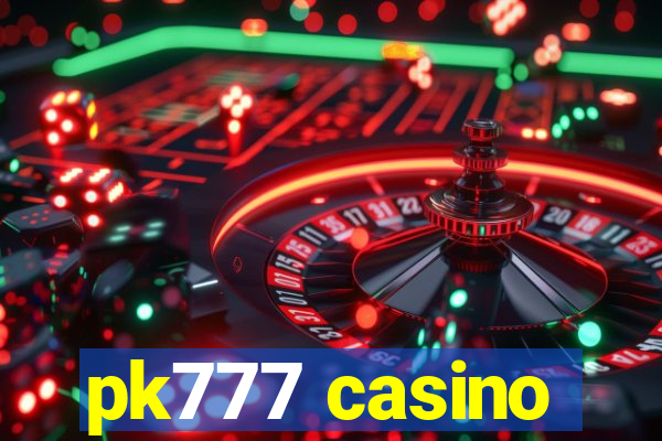 pk777 casino