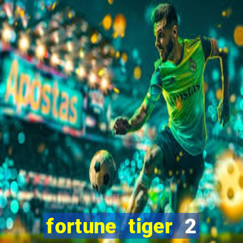 fortune tiger 2 revenge demo