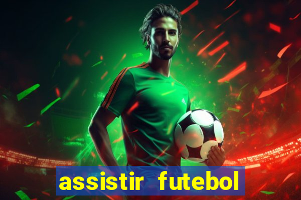 assistir futebol gratis sem travar