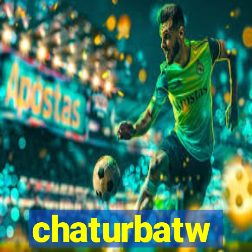 chaturbatw