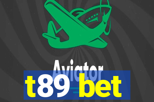 t89 bet