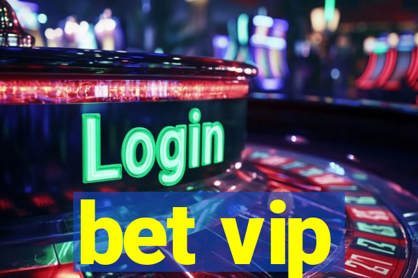 bet vip