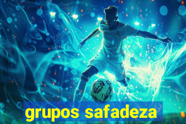 grupos safadeza