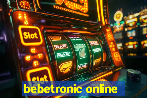 bebetronic online