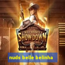 nuds belle belinha