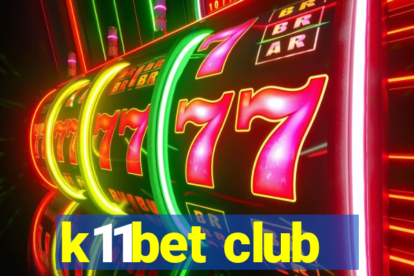 k11bet club