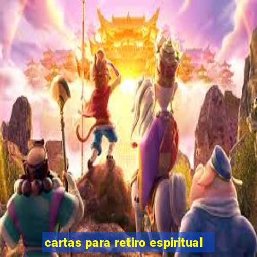 cartas para retiro espiritual