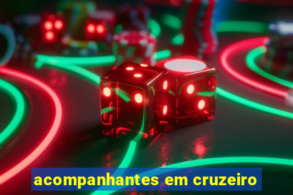 acompanhantes em cruzeiro