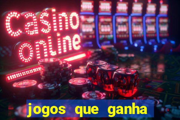 jogos que ganha dinheiro ao se cadastrar