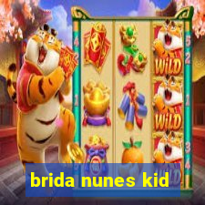 brida nunes kid