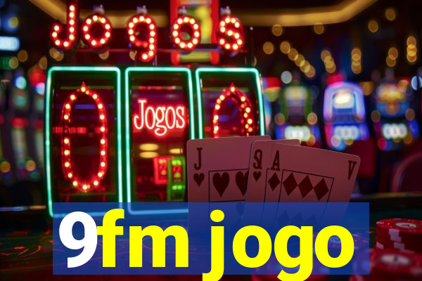 9fm jogo