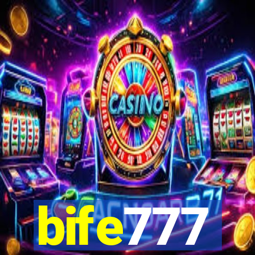 bife777