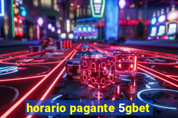 horario pagante 5gbet