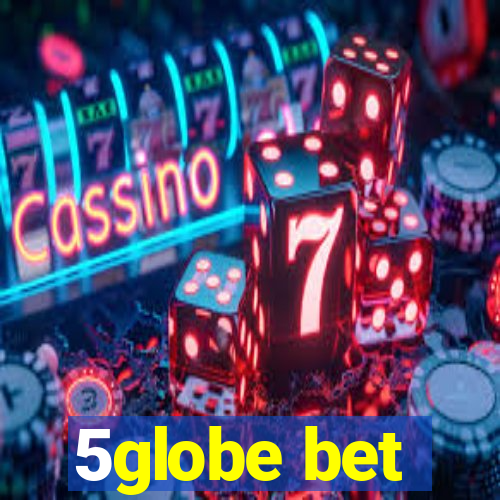 5globe bet