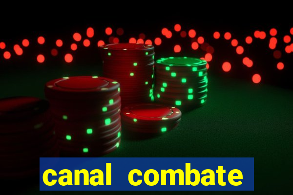 canal combate online multicanais