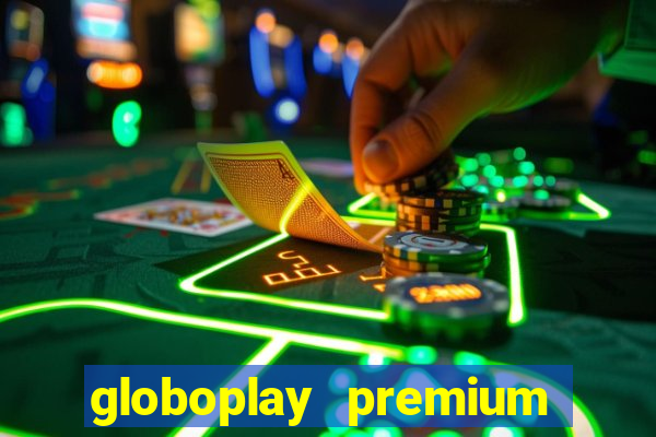 globoplay premium mod apk