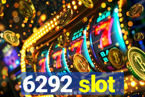 6292 slot