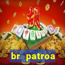 br patroa plataforma jogo online