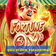 quiz ordem paranormal