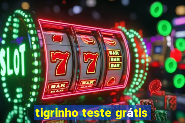 tigrinho teste grátis