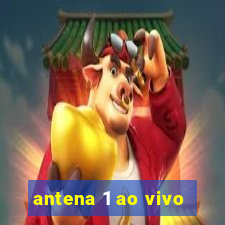 antena 1 ao vivo