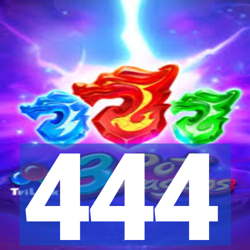 444