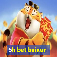 5h bet baixar