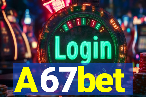 A67bet