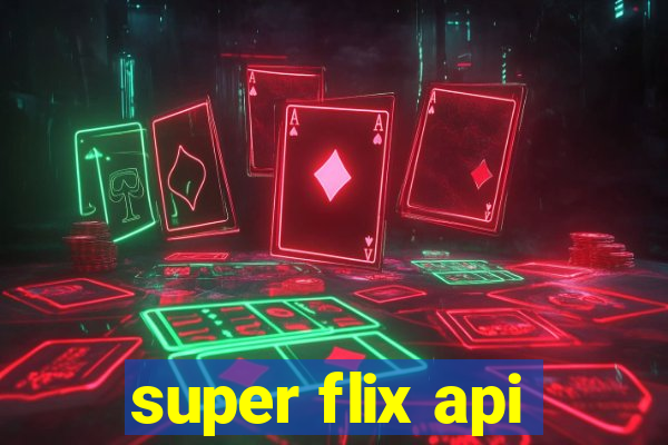 super flix api