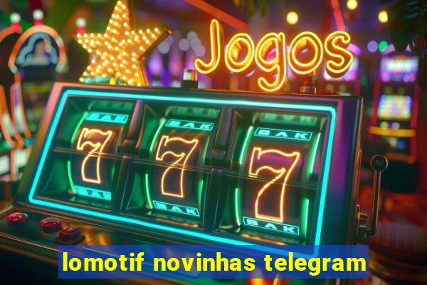 lomotif novinhas telegram