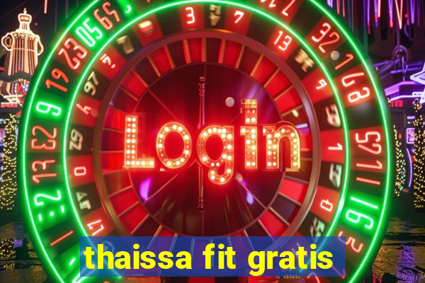 thaissa fit gratis