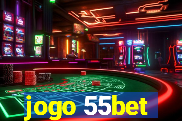 jogo 55bet