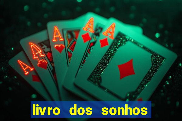 livro dos sonhos jogo do bicho