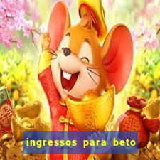 ingressos para beto carrero world