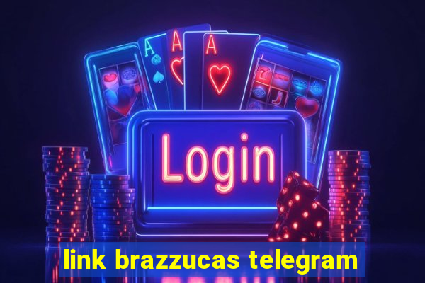 link brazzucas telegram