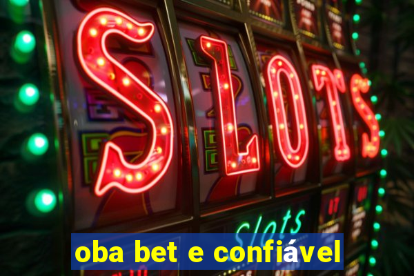 oba bet e confiável