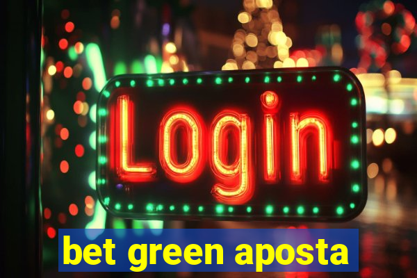 bet green aposta