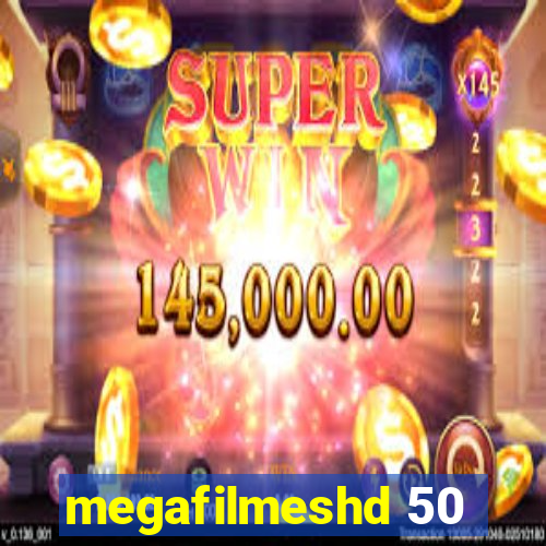 megafilmeshd 50