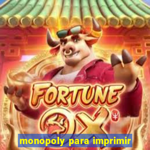 monopoly para imprimir