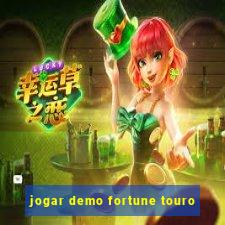 jogar demo fortune touro